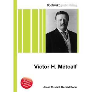  Victor H. Metcalf Ronald Cohn Jesse Russell Books