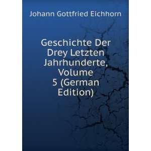   , Volume 5 (German Edition) Johann Gottfried Eichhorn Books