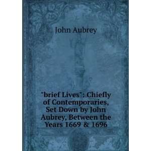   Down by John Aubrey, Between the Years 1669 & 1696 John Aubrey Books