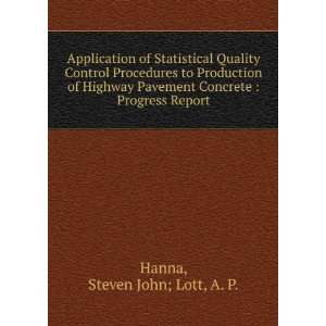   Concrete  Progress Report Steven John; Lott, A. P. Hanna Books