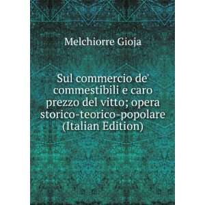   storico teorico popolare (Italian Edition) Melchiorre Gioja Books