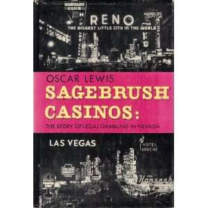   Casinos story of legal gambling in Nevada Oscar Lewis Books