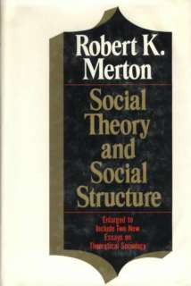 Merton Social Theory and Social Structure