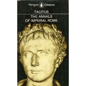  Tacitus the Annals of Imperial Rome Michael Grant Books