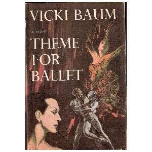  Theme For Ballet Vicki Baum Books