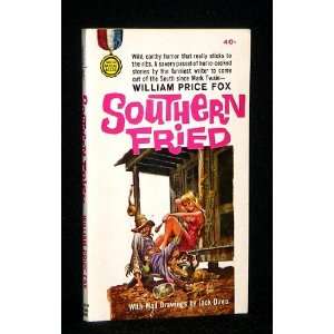 Southern Fried William Price Fox  Books