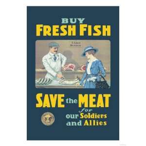  Buy Fresh Fish, Save the Meat for Our Soldiers and Allies 