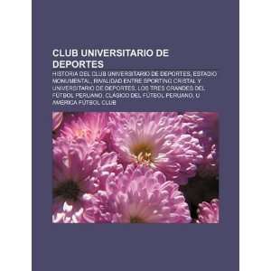  Club Universitario de Deportes: Historia del Club 