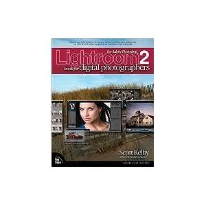 Adobe Photoshop Lightroom 2 Book for Digital Photographers [PB,2008 
