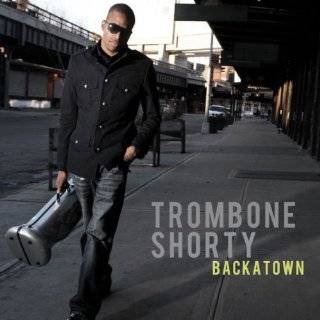 Bacca Town by Trombone Shorty ( Audio CD   2010)   Import